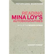 Reading Mina Loys Autobiographies Myth of the Modern Woman by Parmar, Sandeep, 9781441176400