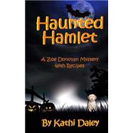 Haunted Hamlet by Daley, Kathi, 9781500716400