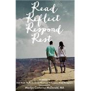 Read. Reflect. Respond. Rest. by McDonald, Marilyn Catherine, 9781500886400