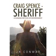 Craig Spence Sheriff by Conway, J. R., 9781796076400