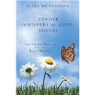 Tender Whispers of Love Poetry by Richardson, Ellen, 9781973666400