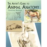 The Artist's Guide to Animal Anatomy by Bammes, Gottfried, 9780486436401