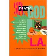 Sex, Death and God in L.A. by Reid, David, 9780520086401