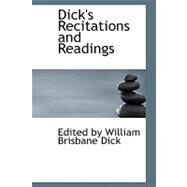 Dick's Recitations and Readings by By William Brisbane Dick, Edited, 9780554676401