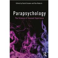 Parapsychology: The Science of Unusual Experience by Groome; David, 9781138916401