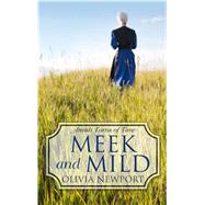Meek and Mild by Newport, Olivia, 9781410476401