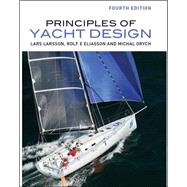 Principles of Yacht Design by Larsson, Lars; Eliasson, Rolf, 9780071826402