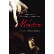 The Monsters Mary Shelley and the Curse of Frankenstein by Hoobler, Dorothy; Hoobler, Thomas, 9780316066402