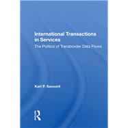 International Transactions in Services by Sauvant, Karl P., 9780367006402