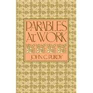 Parables at Work by Purdy, John Clifford, 9780664246402