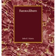 Bannockburn by Morris, John E., 9781107456402
