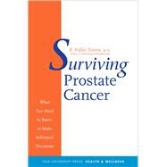 Surviving Prostate Cancer; What You Need to Know to Make Informed Decisions by E. Fuller Torrey, M.D.; Illustrations by Carlton Stoiber, 9780300116403