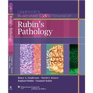 Lippincott Illustrated Q&A Review of Rubin's Pathology by Fenderson, Bruce A.; Rubin, Raphael; Strayer, David S.; Rubin, Emanuel, 9781608316403