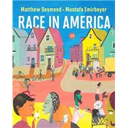 Race in America by Desmond, Matthew; Emirbayer, Mustafa;, 9780393656404