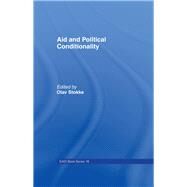 Aid and Political Conditionality by Stokke; Olav, 9780714646404