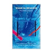 Magical Realism by Zamora, Lois Parkinson; Faris, Wendy B.; Roh, Franz (CON); Guenther, Irene (CON), 9780822316404