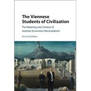 The Viennese Students of Civilization by Dekker, Erwin, 9781107126404