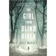 The Girl from Blind River by Massey, Gale, 9781683316404