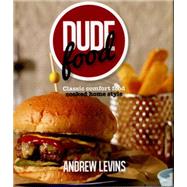 Dude Food by Levins, Andrew, 9781742576404