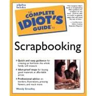 The Complete Idiot's Guide to Scrapbooking by Smedley, Wendy, 9780028636405