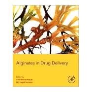 Alginates in Drug Delivery by Nayak, Amit Kumar; Hasnain, Saquib, M.d., 9780128176405