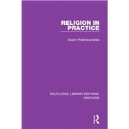 Religion in Practice by Prabhavananda, Swami, 9780367146405