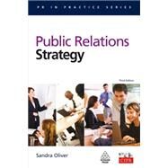 Public Relations Strategy by Oliver, Sandra, 9780749456405