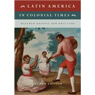 Latin America in Colonial Times by Restall, Matthew; Lane, Kris, 9781108416405