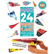 Make 24 Paper Planes by Golding, Elizabeth; Moerbeek, Kees, 9781438006406