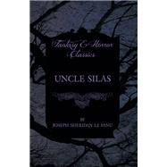 Uncle Silas by Joseph Sheridan le Fanu, 9781447466406