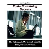 Posts Containing Secrets by Legates, Arri, 9781505566406