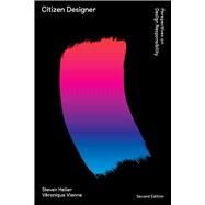 Citizen Designer by Heller, Steven; Vienne, Veronique, 9781621536406