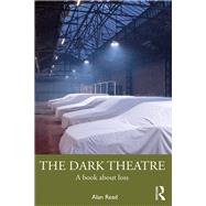 The Dark Theatre by Read, Alan, 9780367436407