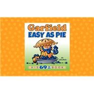 Garfield Easy as Pie His 69th Book by Davis, Jim, 9780593156407