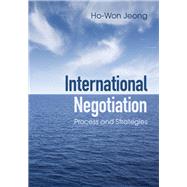 International Negotiation by Jeong, Ho-Won, 9781107026407