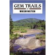 Gem Trails of Washington by Romaine, Garret, 9781889786407