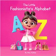The Little Fashionista's Alphabet Children's ABC Book by Nyikos, Amy, 9798998806407