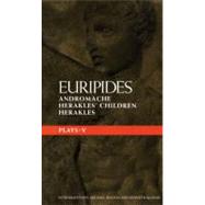 Euripides Plays: 5 Andromache, Herakles' Children and Herakles by Euripides; McLeish, Kenneth; Cannon, Robert, 9780413716408