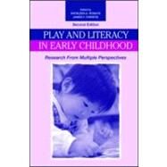 Play and Literacy in Early Childhood: Research From Multiple Perspectives by Roskos; Kathleen A., 9780805856408