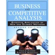 Business and Competitive Analysis Effective Application of New and Classic Methods by Fleisher, Craig S.; Bensoussan, Babette E., 9780133086409