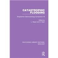 Catastrophic Flooding by Mayer, L.; Nash, D., 9780367896409