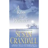 A Kiss in Winter by Crandall, Susan, 9780446616409