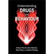 Understanding Drugs and Behaviour by Parrott, Andrew; Morinan, Alun; Moss, Mark; Scholey, Andrew, 9780471986409