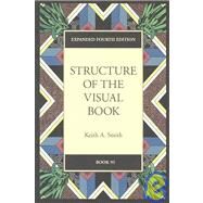 Structure of the Visual Book by Smith, Keith A., 9780974076409