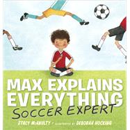 Soccer Expert by McAnulty, Stacy; Hocking, Deborah, 9781101996409