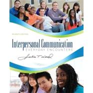 Interpersonal Communication Everyday Encounters by Wood, Julia T., 9781111346409