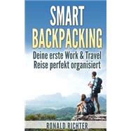 Smart Backpacking by Richter, Ronald, 9781502706409