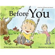 Before You A Book for a Stepmom and a Stepson by Martinez, Kassandra; Lee, Lana, 9781667836409