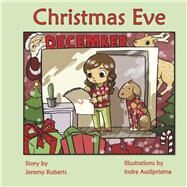 Christmas Eve by Roberts, Jeremy; Audipriatna, Indra, 9798350916409