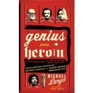Genius and Heroin by Largo, Michael, 9780061466410
